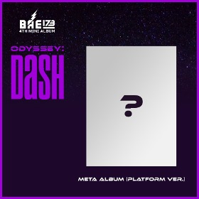 (예약/대면) BAE173 4th Mini Album [ODYSSEY:DASH] Platform ver.