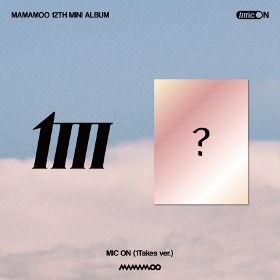 (예약) 마마무(MAMAMOO) 12th Mini Album &#039;MIC ON&#039; 1Takes ver.