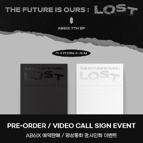 (예약/영상통화) AB6IX(에이비식스)7TH EP &#039;THE FUTURE IS OURS : LOST&#039; Platform ver.