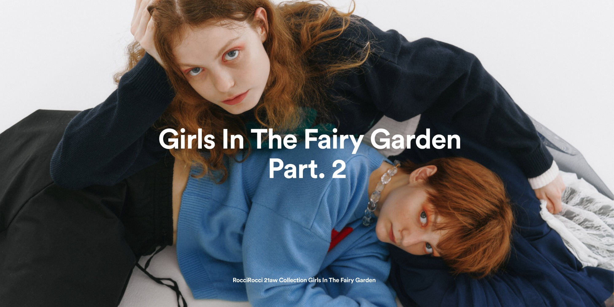 21 AW COLLECTION. Girls In The Fairy Garden - Part 0221 AW COLLECTION. Girls In The Fairy Garden - Part 02자체브랜드