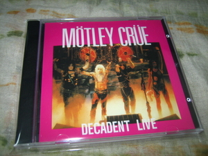 MOTLEY CRUE - DECADENT LIVE (1CD)