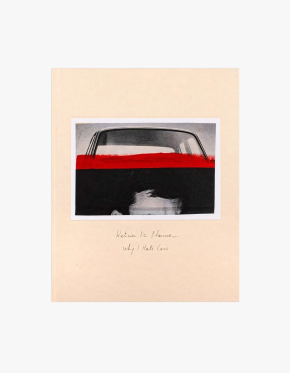 Selected Publications Katrien De Blauwer: Why I Hate Cars | HEIGHTS | 하이츠 온라인 스토어