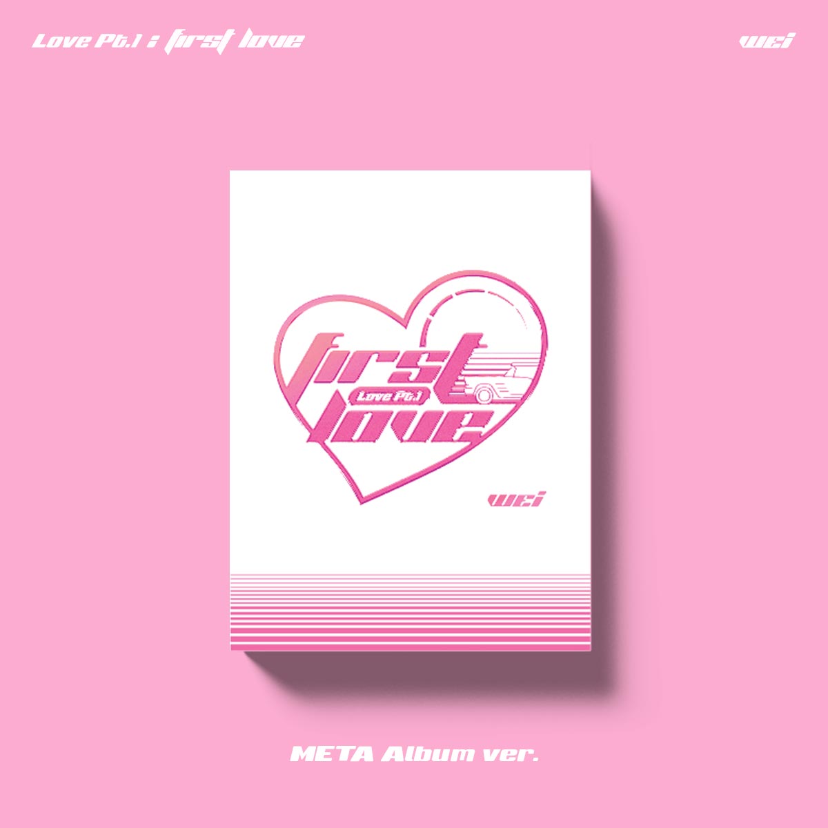 ▶Only KPOPSTORE◀ 위아이(WEi) - 4th Mini Album [Love Pt.1 : First Love] (META Album ver.)케이팝스토어(kpop store)