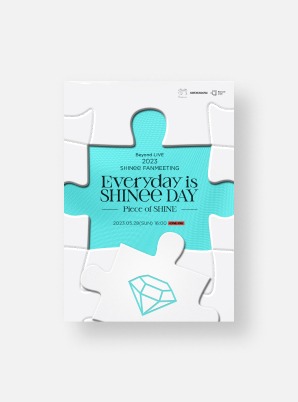 Beyond LIVE - 2023 SHINee FANMEETING ‘Everyday is SHINee DAY’ : [Piece of SHINE] Live Streaming