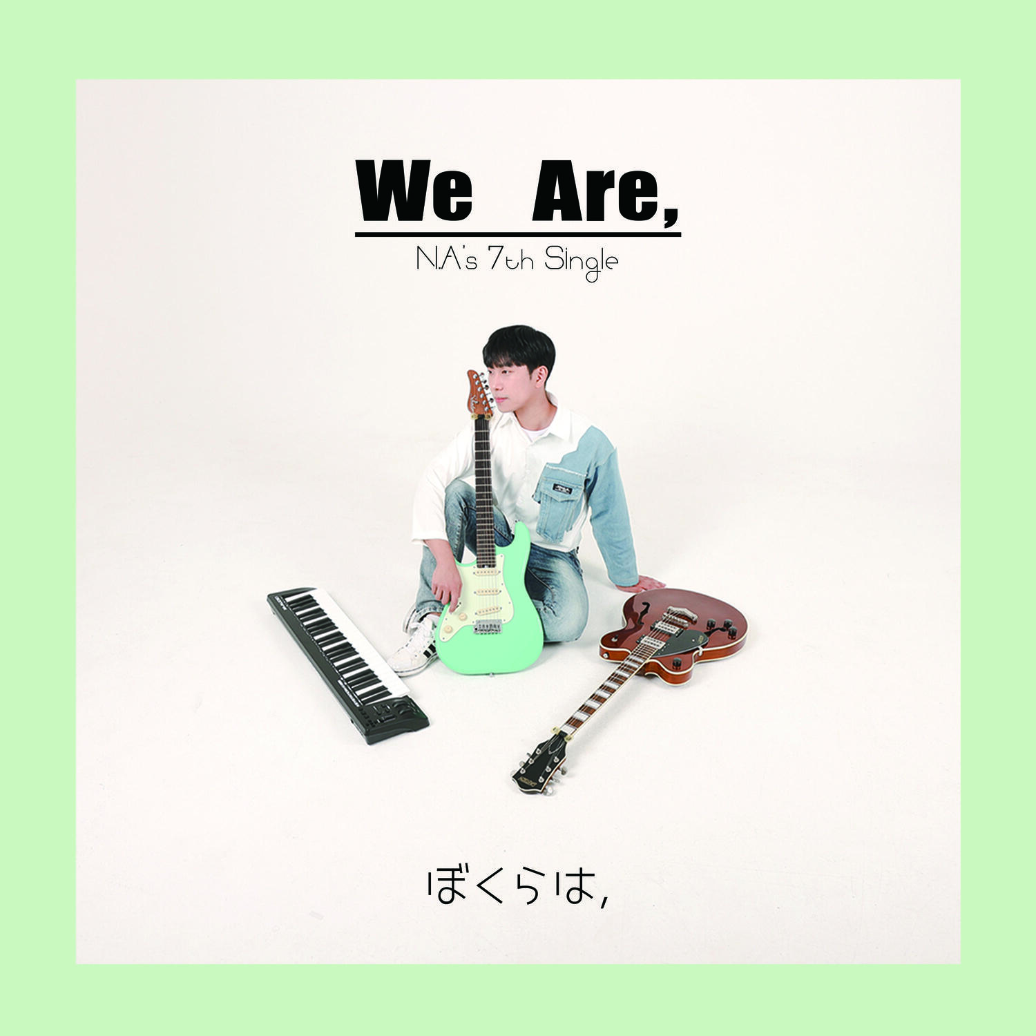 N.A(엔.에이) - 7TH 싱글앨범 [We Are,]