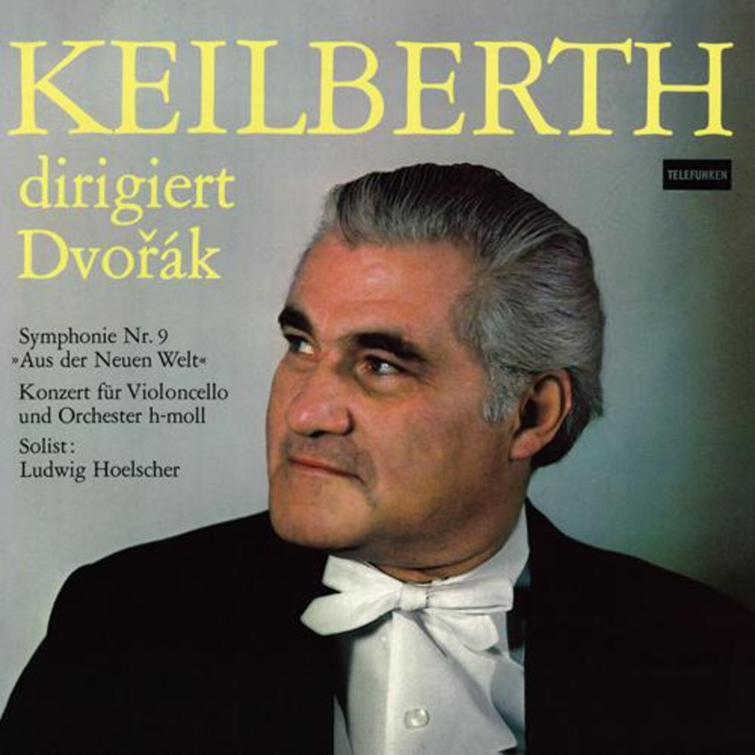 Joseph keilberth dirigiert Dvorak (요셉 카일베르트) : SYMPHONY NO.9 (드보르작 - 신세계 교향곡 &amp;  첼로 협주곡)