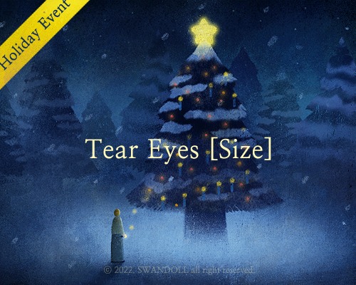 Holiday EVENT [Tear Eyes] 3 + 1