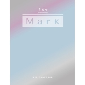 이창섭 - MARK / 1집 미니앨범