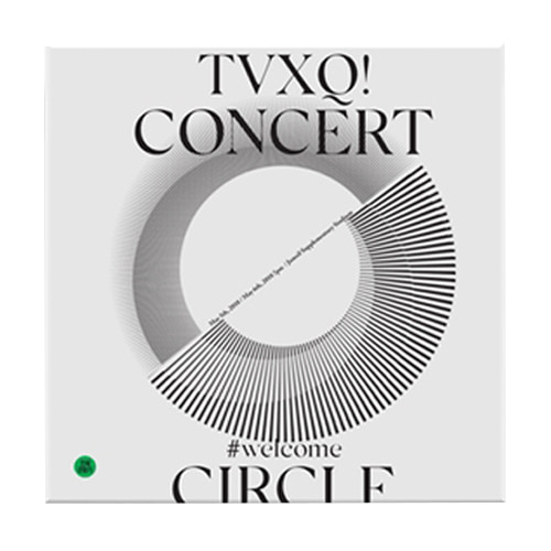 동방신기 - TVXQ! CONCERT -CIRCLE- #WELCOME DVD
