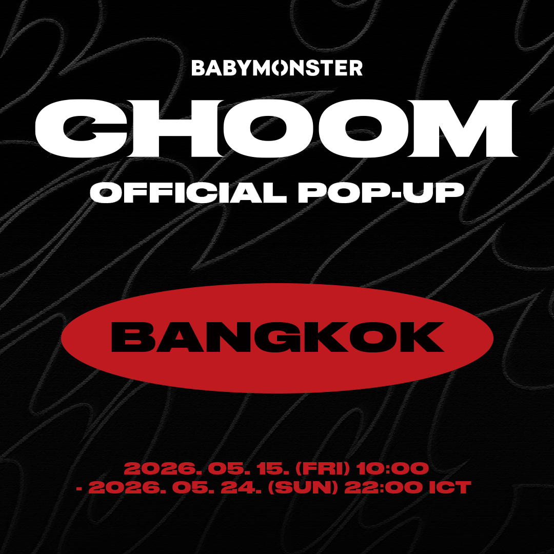 BABYMONSTER 3rd MINI ALBUM [춤 (CHOOM)] OFFICIAL POP-UP IN BANGKOK