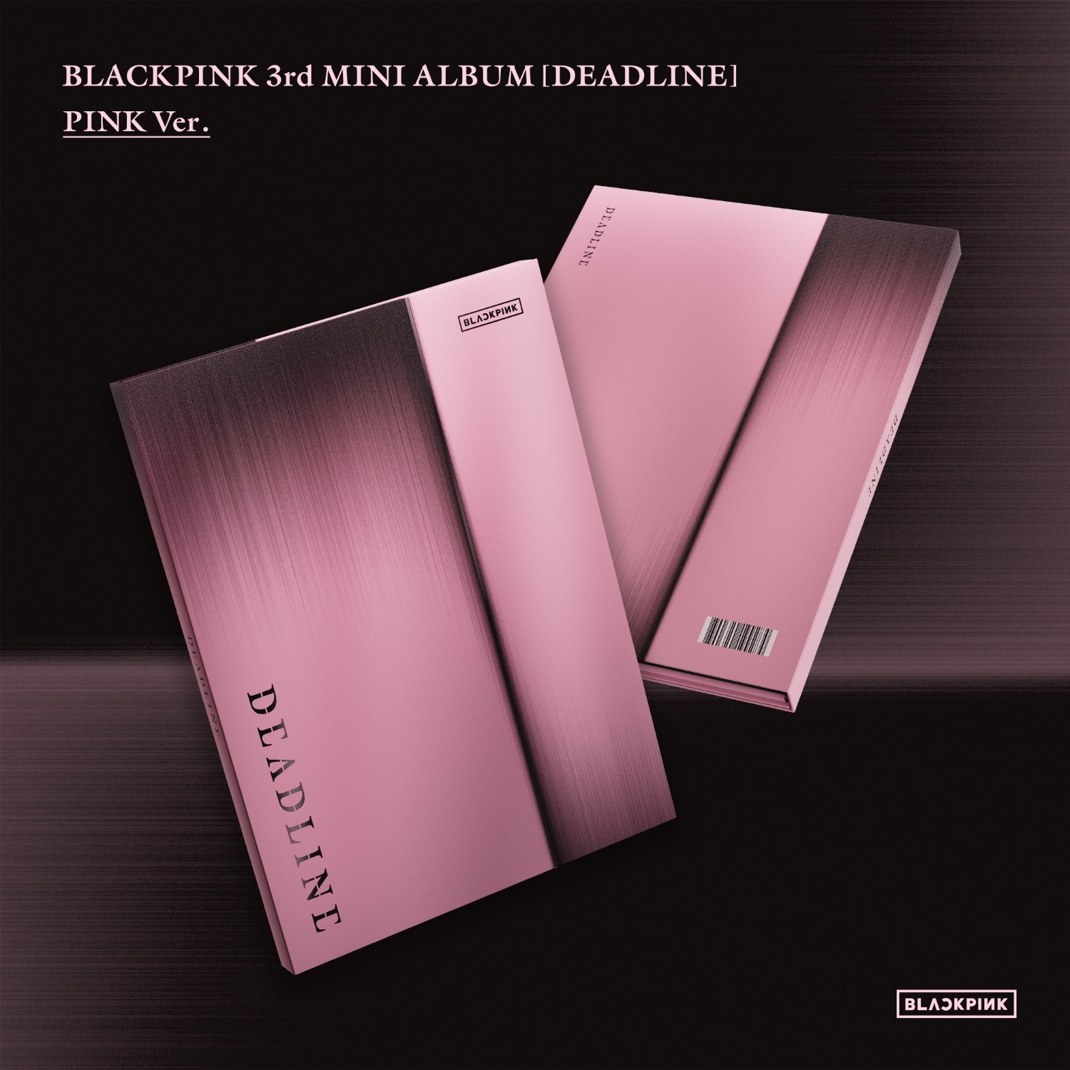BLACKPINK 3rd MINI ALBUM [DEADLINE] PINK Ver. - YG SELECT